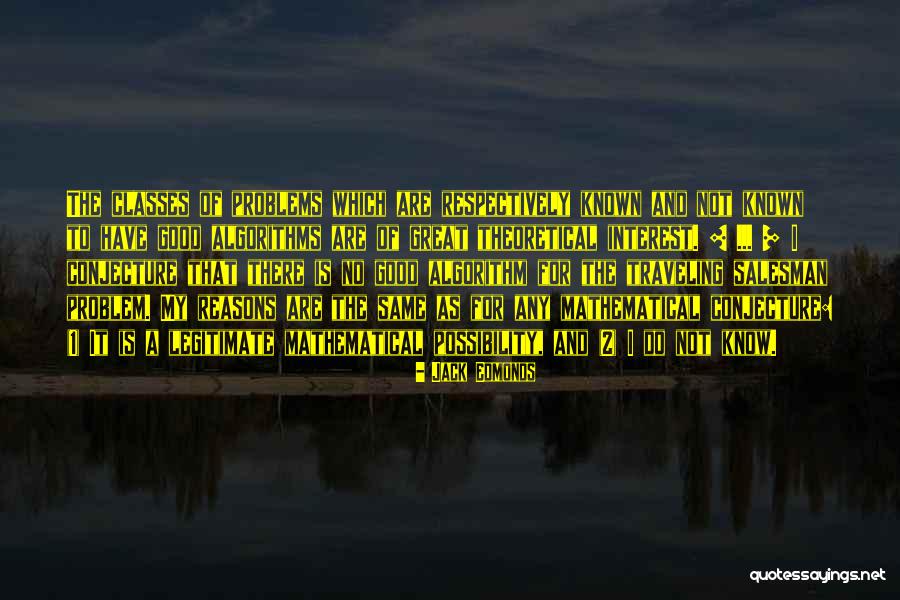 Algorithms Quotes By Jack Edmonds Algorithms Quotes By Jack Edmonds