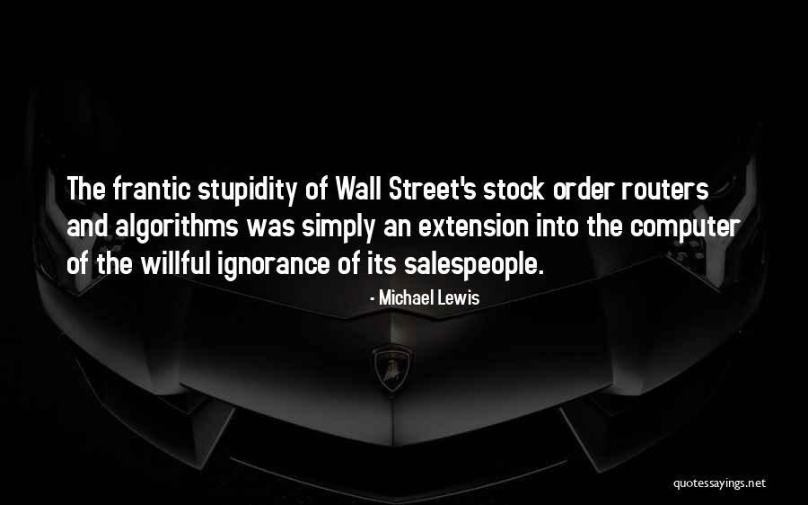 Algorithms Quotes By Michael Lewis Algorithms Quotes By Michael Lewis