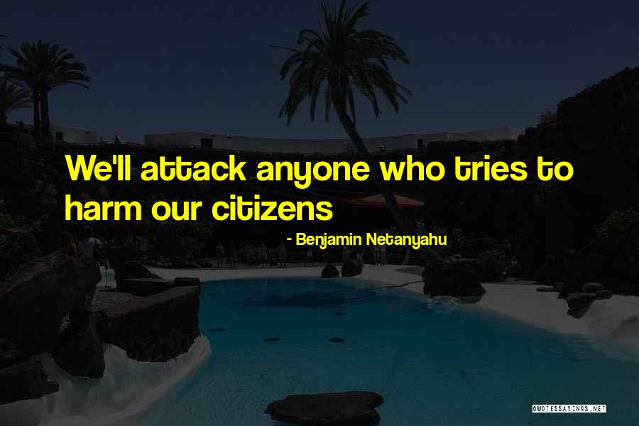 Algosaibi Hotel Quotes By Benjamin Netanyahu