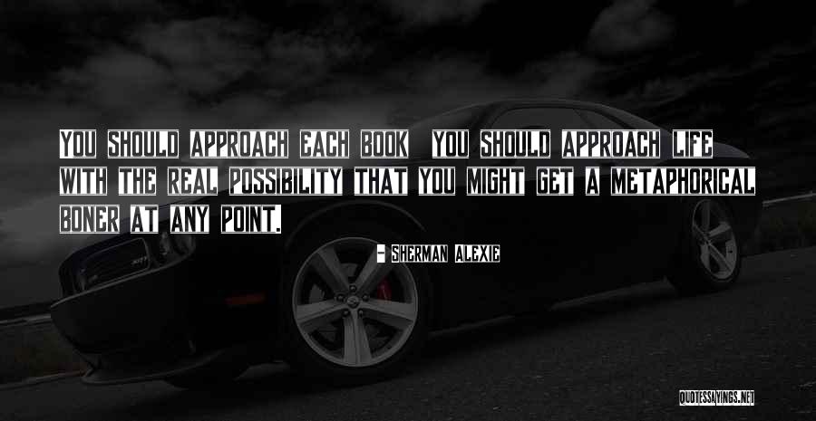 Algozzini Hobe Quotes By Sherman Alexie Algozzini Hobe Quotes By Sherman Alexie