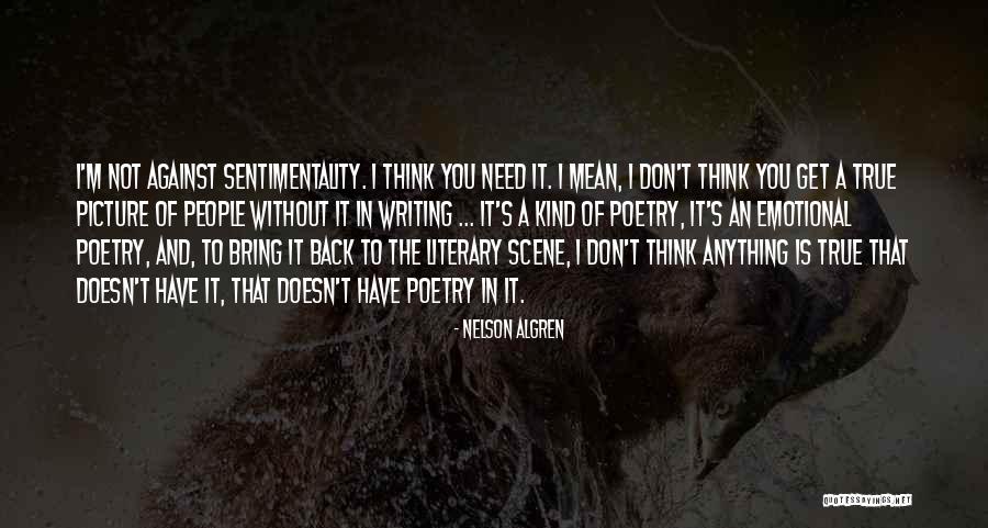 Algren Quotes By Nelson Algren Algren Quotes By Nelson Algren