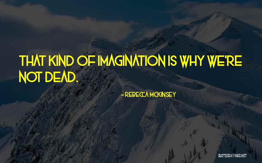 Algunos Electrolitos Quotes By Rebecca McKinsey Algunos Electrolitos Quotes By Rebecca McKinsey