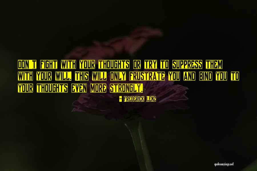 Alguns Ramos Quotes By Frederick Lenz Alguns Ramos Quotes By Frederick Lenz
