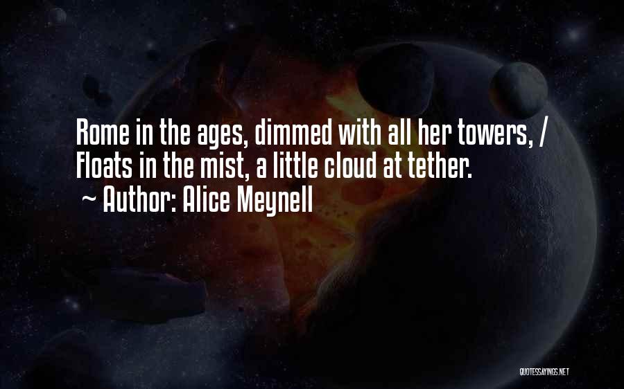 Alha Quotes By Alice Meynell