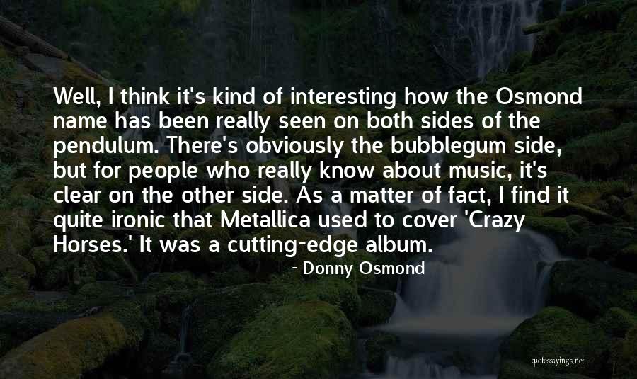Alhagie Jobarteh Quotes By Donny Osmond Alhagie Jobarteh Quotes By Donny Osmond