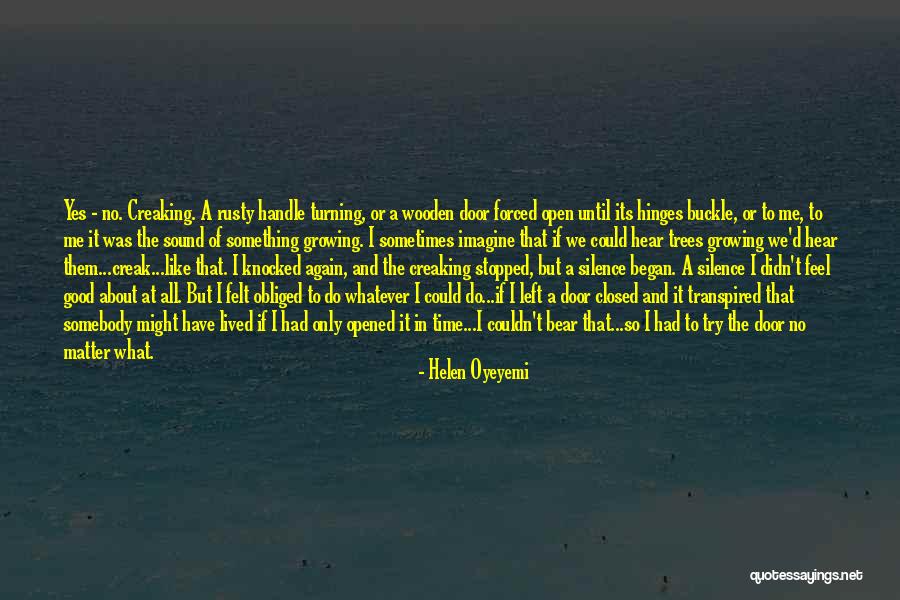 Alhaj Quotes By Helen Oyeyemi Alhaj Quotes By Helen Oyeyemi
