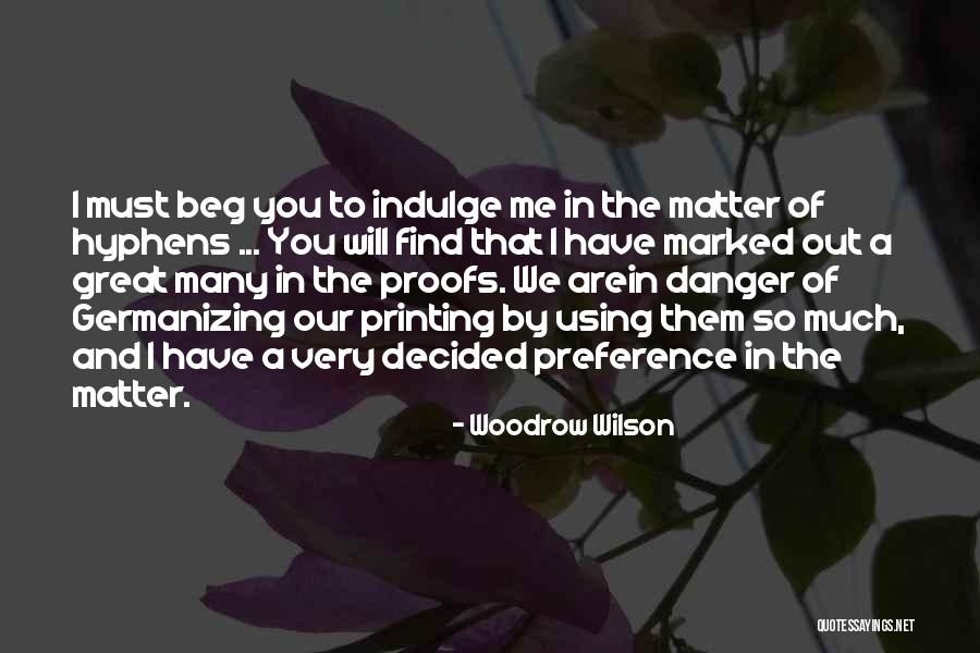 Alhaja Adijat Quotes By Woodrow Wilson Alhaja Adijat Quotes By Woodrow Wilson