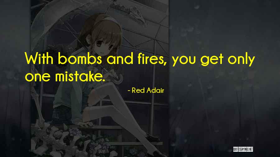 Alhana Quotes By Red Adair Alhana Quotes By Red Adair