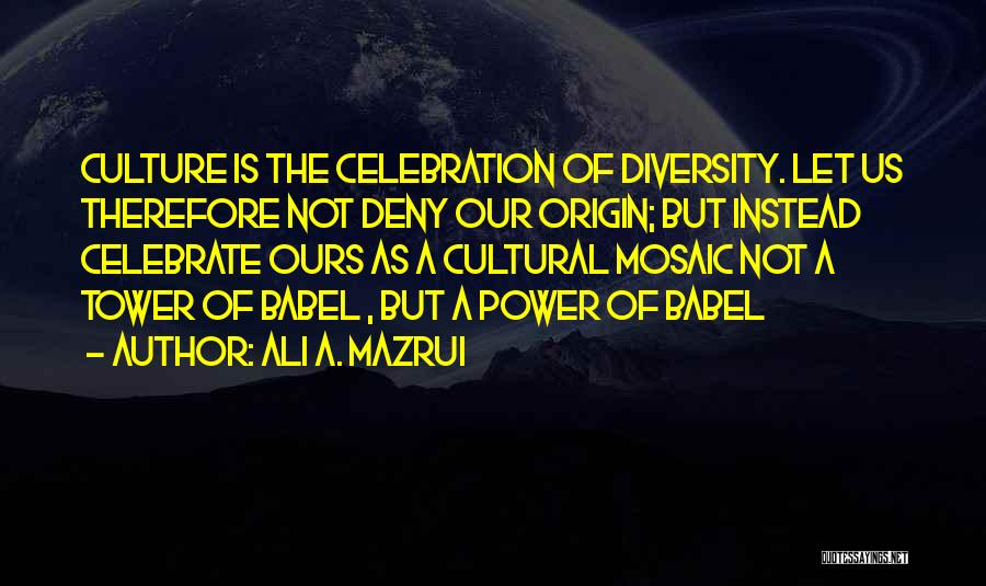 Ali A. Mazrui Quotes 77201