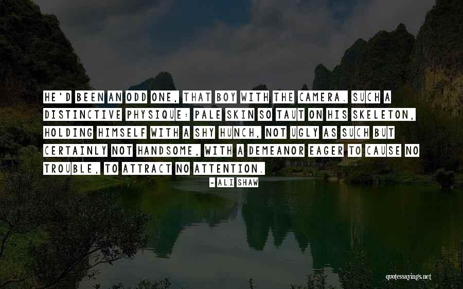 Ali A Quotes By Ali Shaw Ali A Quotes By Ali Shaw