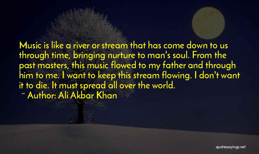 Ali Akbar Khan Quotes 387145