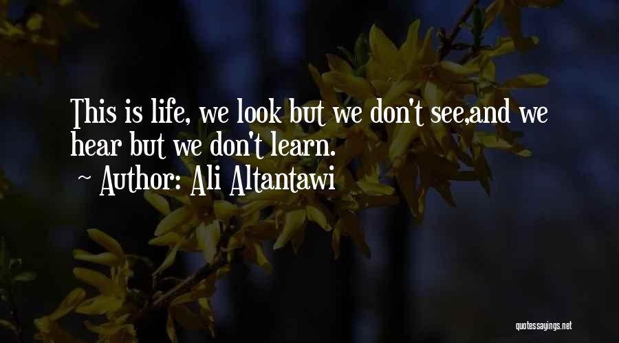 Ali Altantawi Quotes 386474