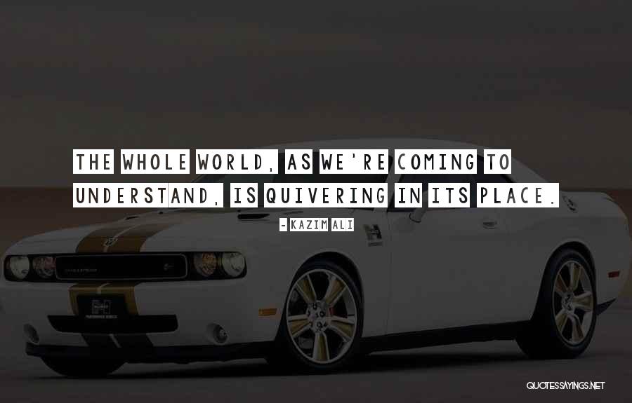Ali As Quotes By Kazim Ali Ali As Quotes By Kazim Ali