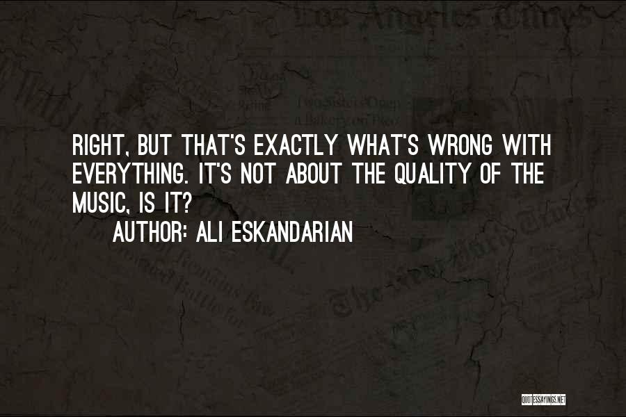 Ali Eskandarian Quotes 89085