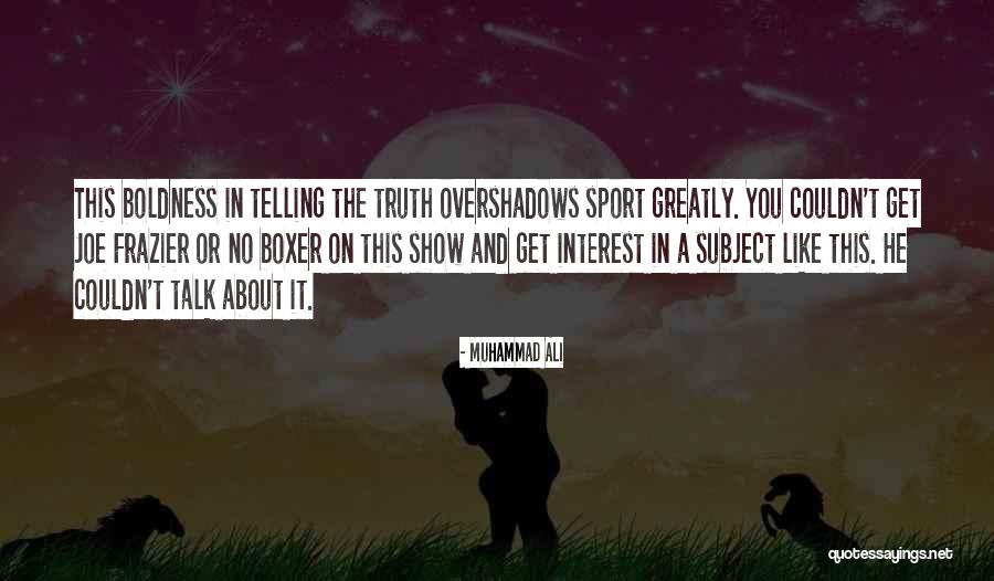 Ali Frazier Quotes By Muhammad Ali Ali Frazier Quotes By Muhammad Ali