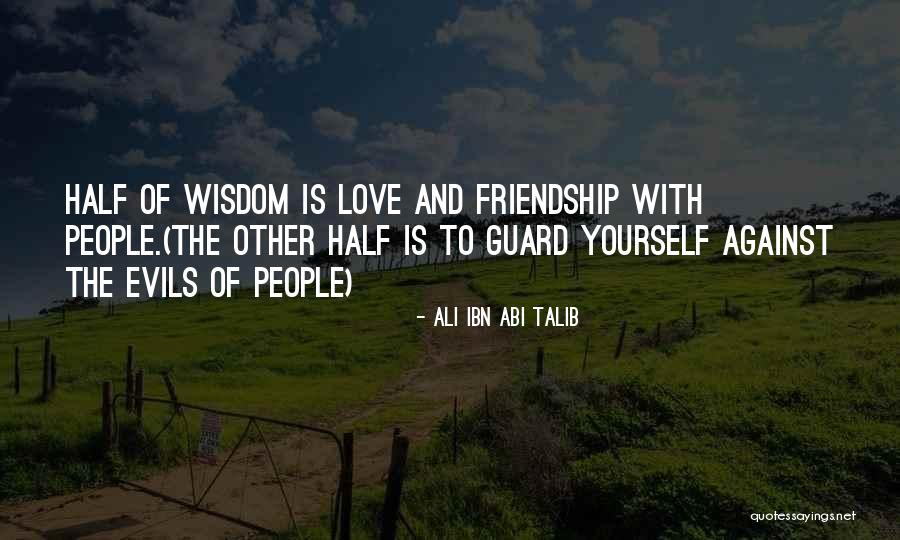 Ali Ibn Talib Quotes By Ali Ibn Abi Talib