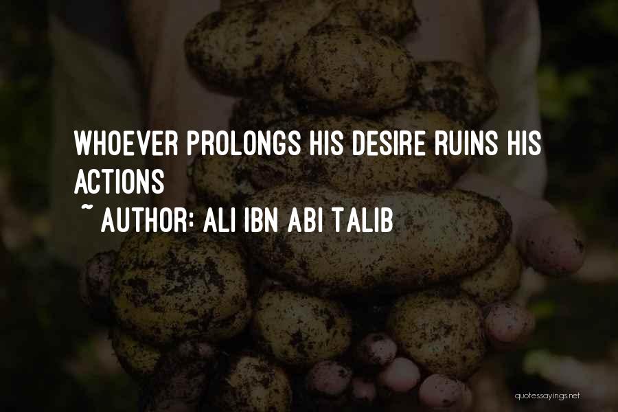 Ali Ibn Talib Quotes By Ali Ibn Abi Talib