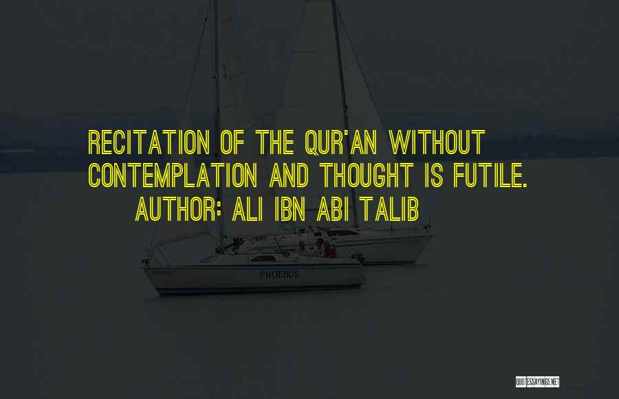 Ali Ibn Talib Quotes By Ali Ibn Abi Talib