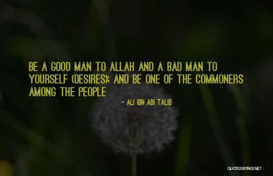 Ali Ibn Talib Quotes By Ali Ibn Abi Talib Ali Ibn Talib Quotes By Ali Ibn Abi Talib