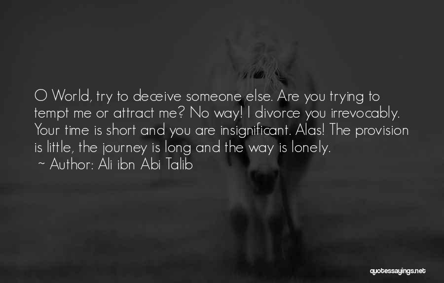 Ali Ibn Talib Quotes By Ali Ibn Abi Talib