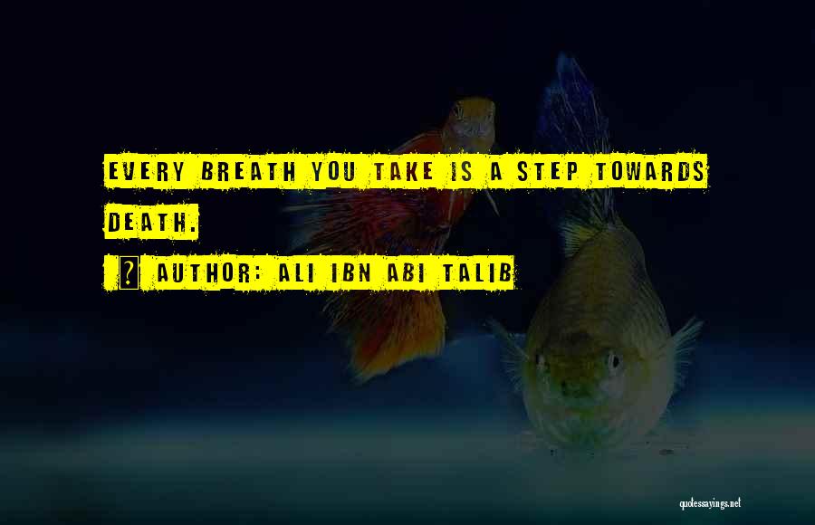 Ali Ibn Talib Quotes By Ali Ibn Abi Talib