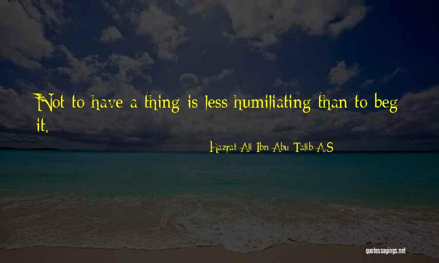 Ali Ibn Talib Quotes By Hazrat Ali Ibn Abu-Talib A.S Ali Ibn Talib Quotes By Hazrat Ali Ibn Abu-Talib A.S