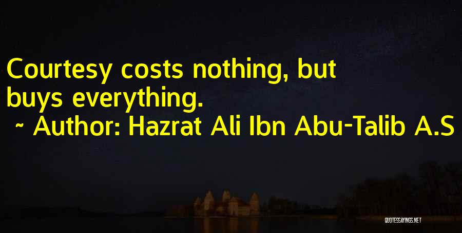 Ali Ibn Talib Quotes By Hazrat Ali Ibn Abu-Talib A.S