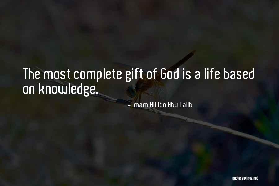 Ali Ibn Talib Quotes By Imam Ali Ibn Abu Talib