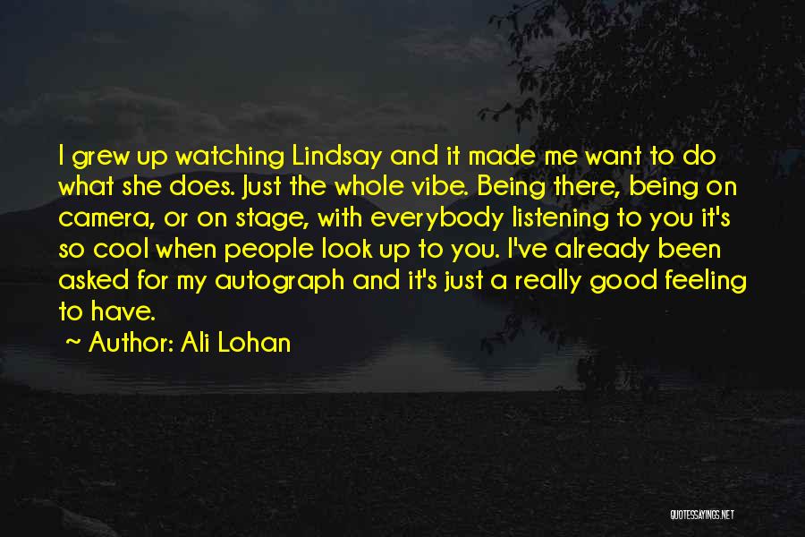 Ali Lohan Quotes 117307
