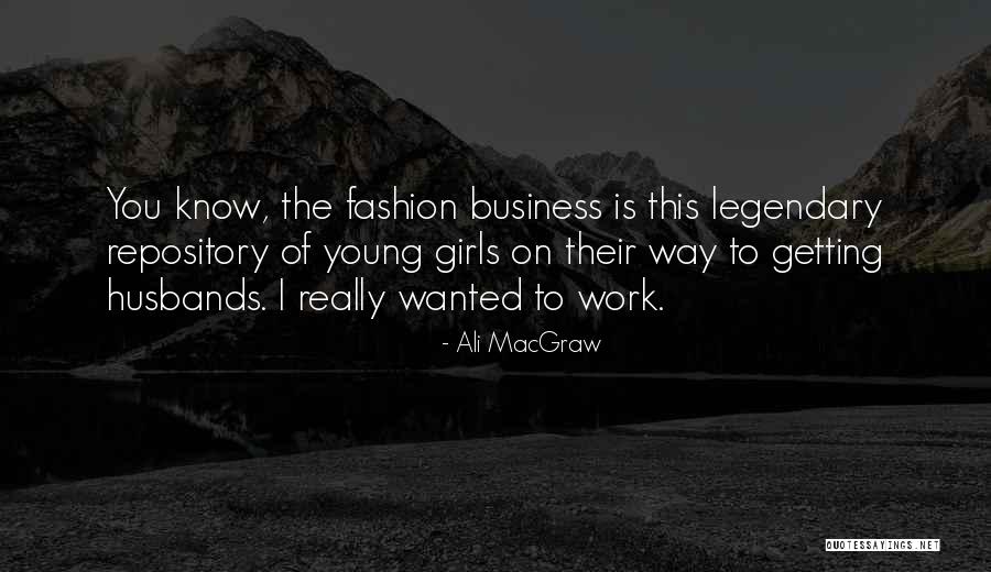 Ali MacGraw Quotes 2158615