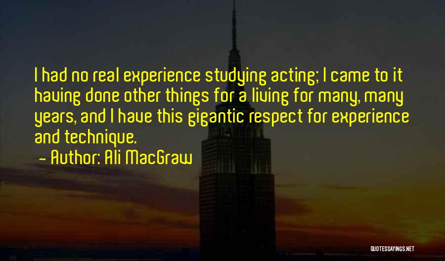 Ali MacGraw Quotes 488628