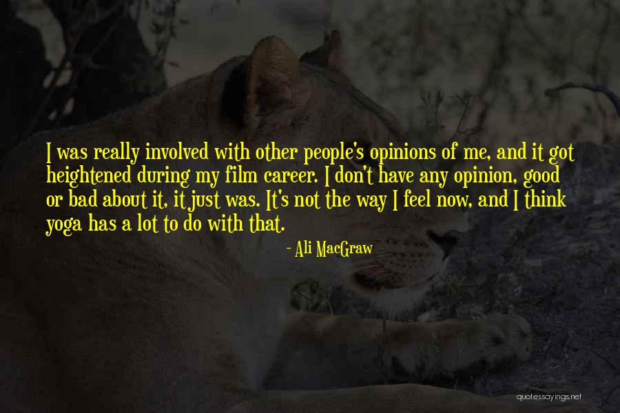 Ali MacGraw Quotes 96436