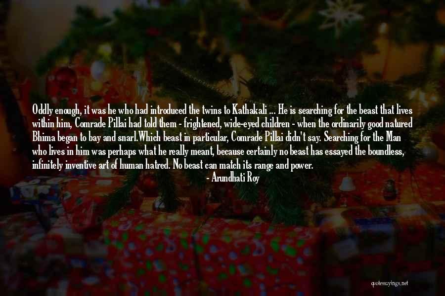 Ali Mardani Quotes By Arundhati Roy Ali Mardani Quotes By Arundhati Roy