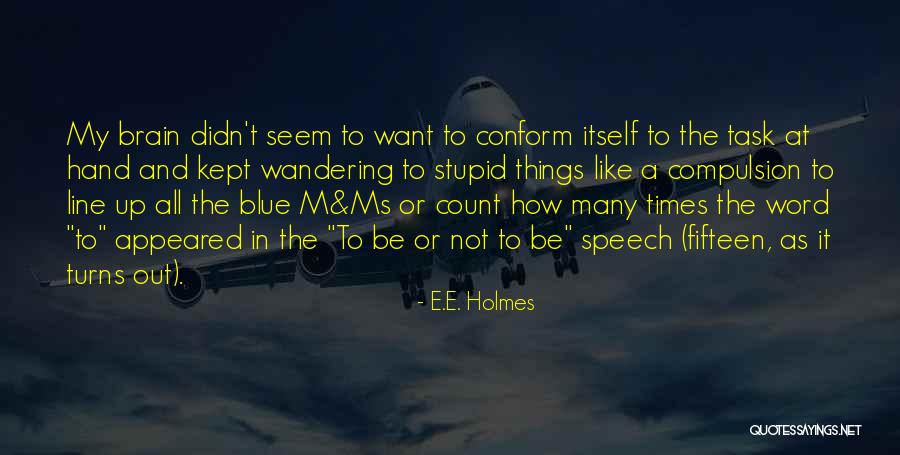 Ali Mola Quotes By E.E. Holmes Ali Mola Quotes By E.E. Holmes