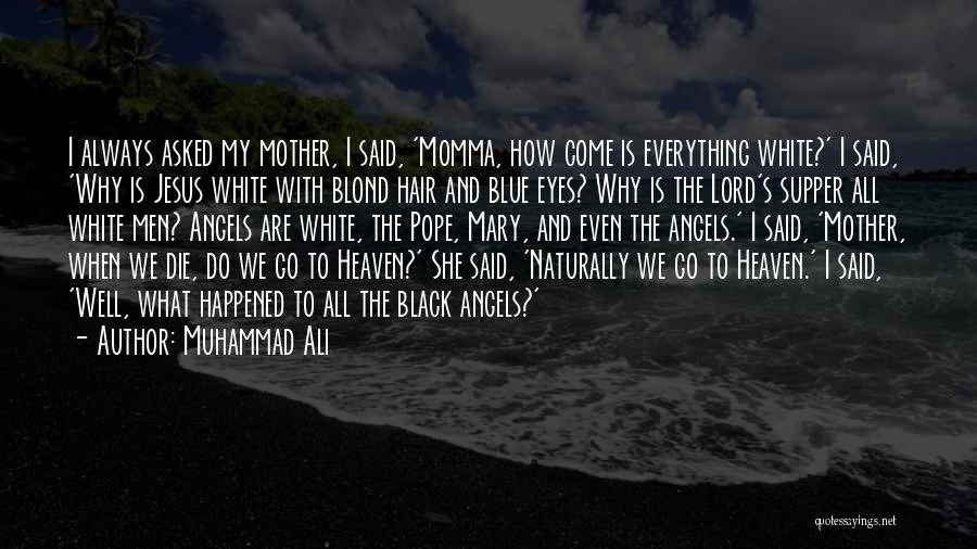 Ali Muhammad Quotes By Muhammad Ali