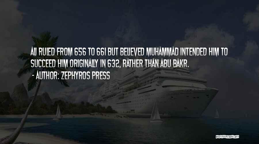 Ali Muhammad Quotes By Zephyros Press