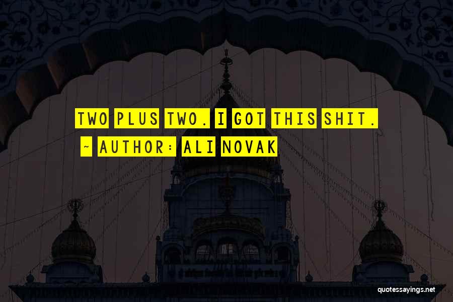 Ali Novak Quotes 1647089