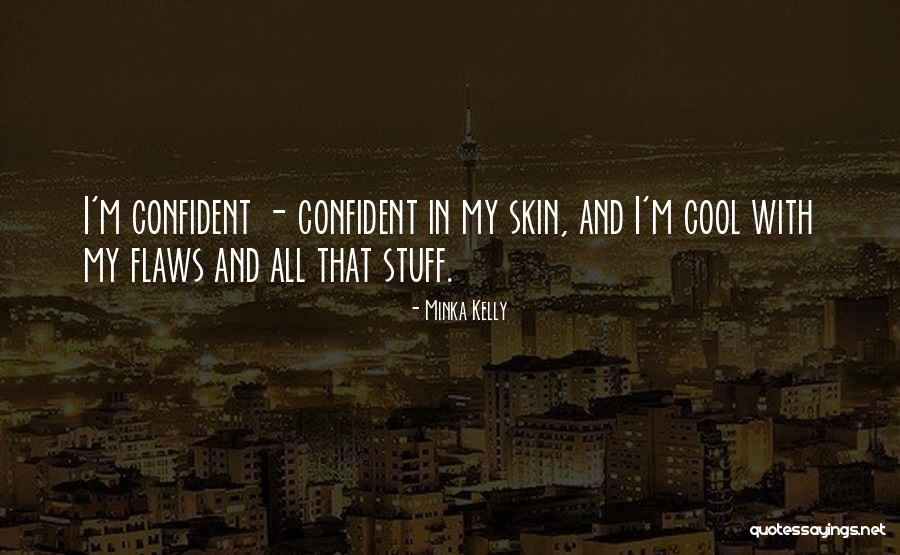Ali Omar Quotes By Minka Kelly Ali Omar Quotes By Minka Kelly