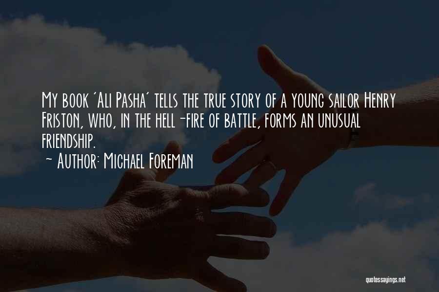 Ali Pasha Quotes By Michael Foreman