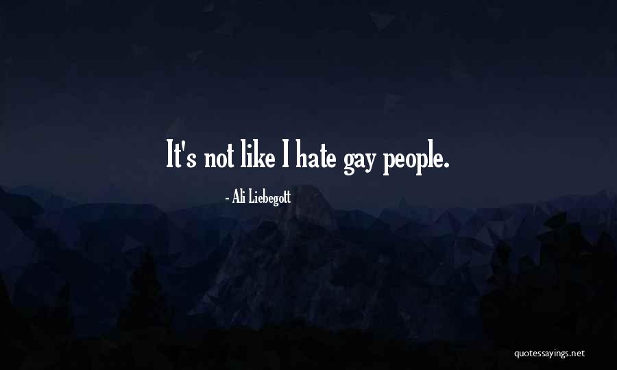 Ali Quotes By Ali Liebegott