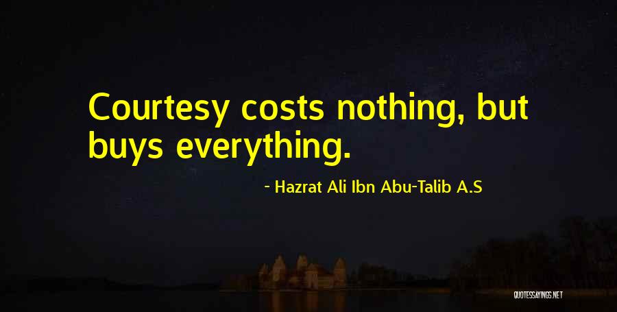 Ali Quotes By Hazrat Ali Ibn Abu-Talib A.S