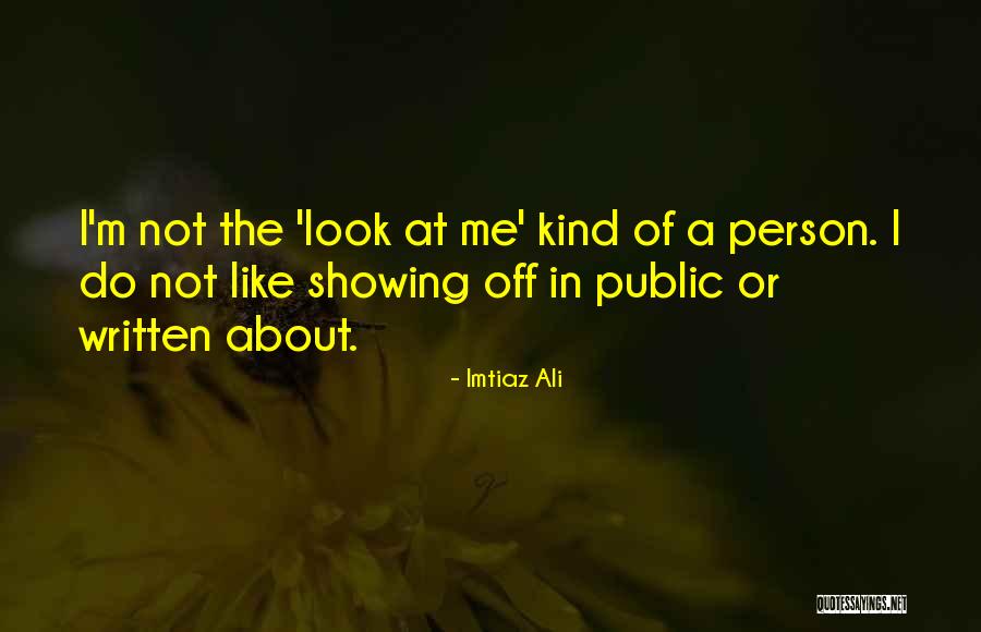 Ali Quotes By Imtiaz Ali