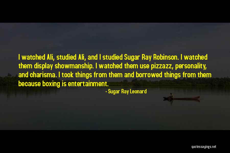Ali Quotes By Sugar Ray Leonard
