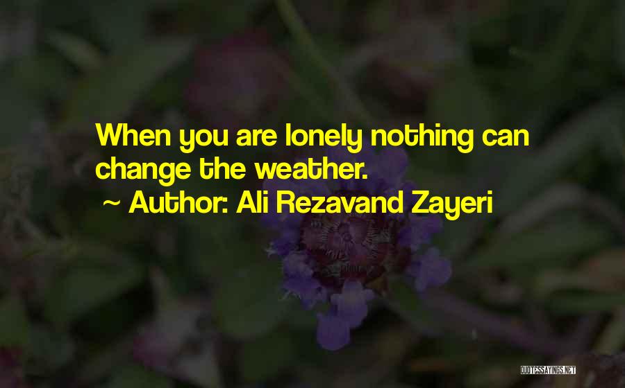 Ali Rezavand Zayeri Quotes 811425