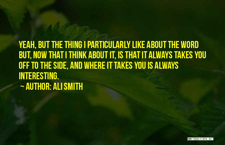 Ali Smith Quotes 303236