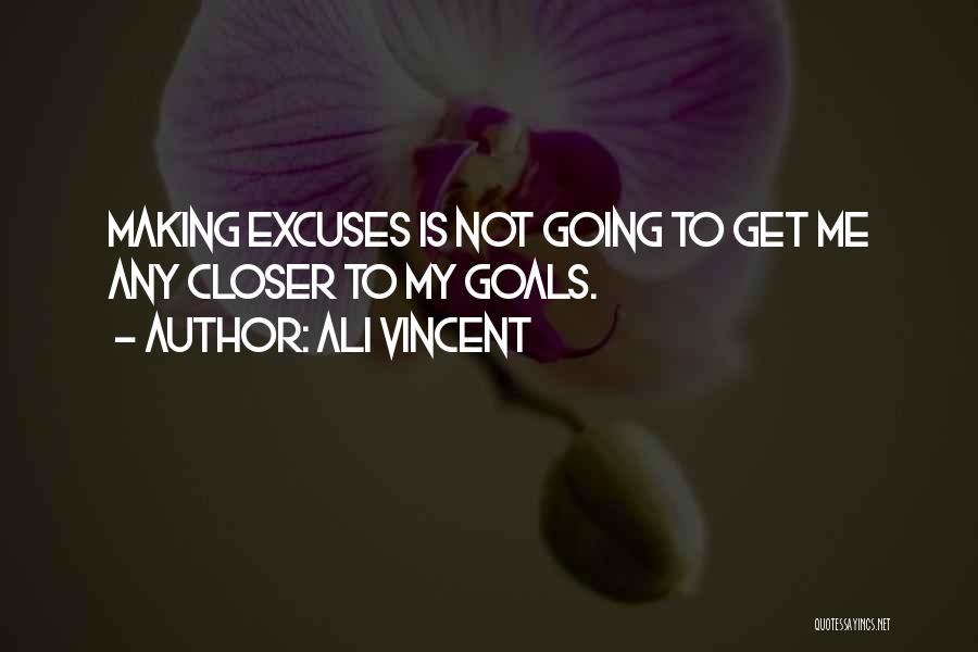 Ali Vincent Quotes 1740067