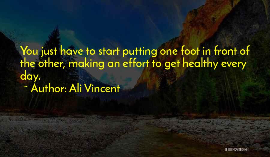 Ali Vincent Quotes 1860022