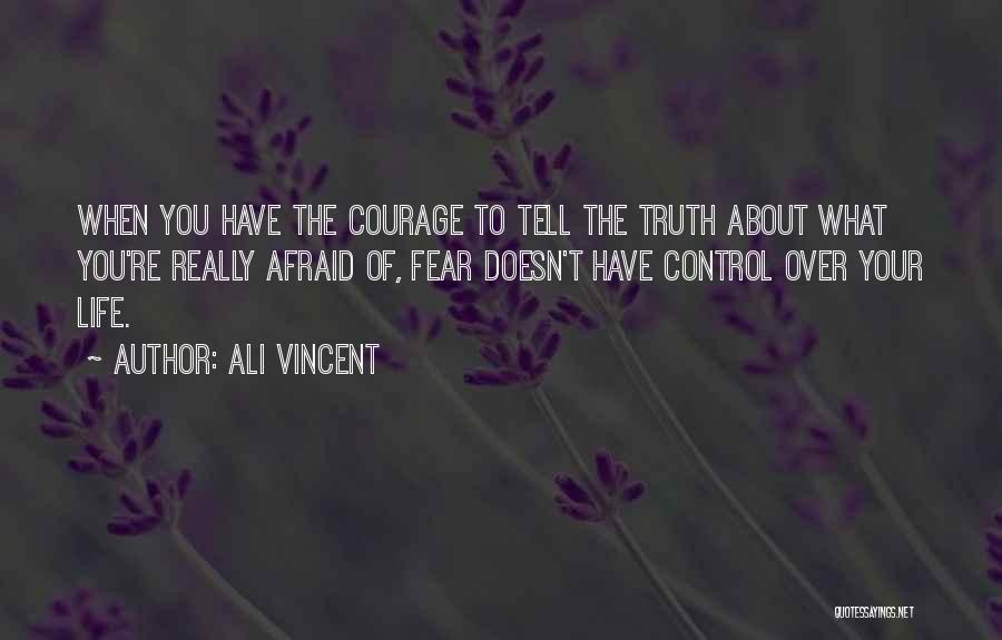 Ali Vincent Quotes 684989