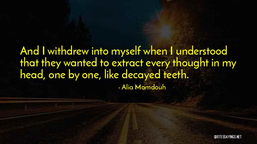 Alia Mamdouh Quotes 1711447