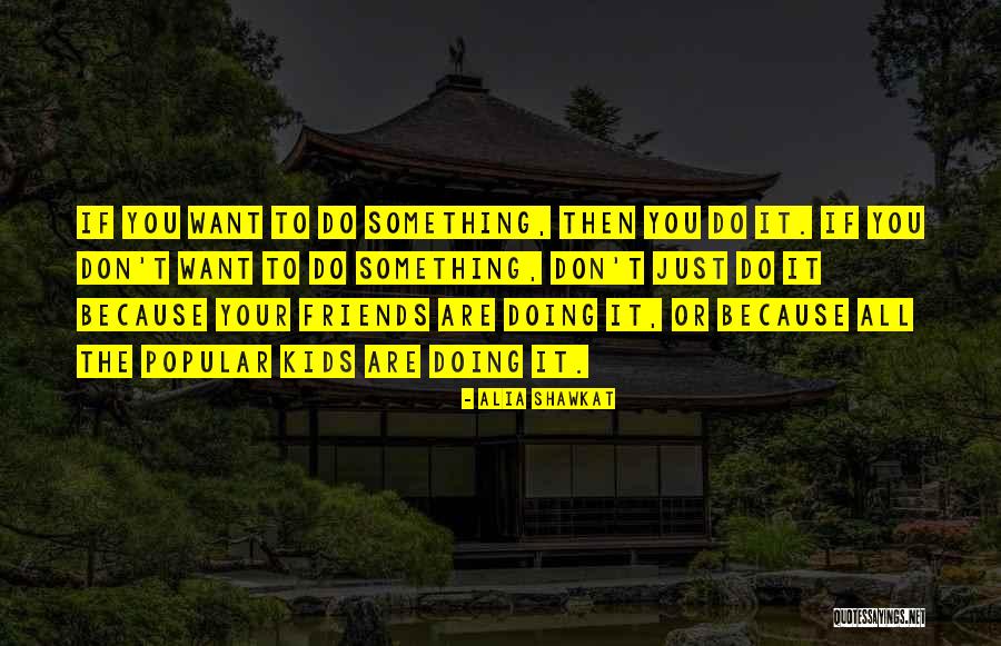 Alia Shawkat Quotes 1112094 Alia Shawkat Quotes 1112094